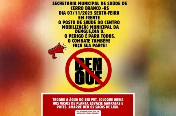 DIA D - MOBILIZAÇÃO MUNICIPAL DA DENGUE 