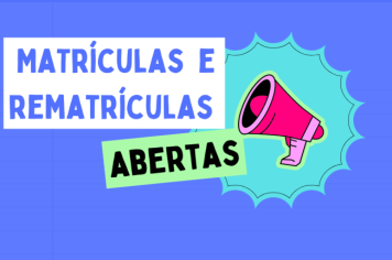 MATRÍCULAS E REMATRÍCULAS