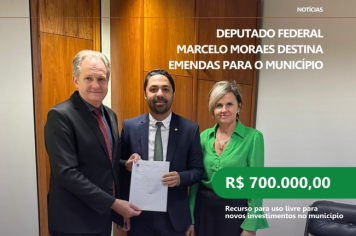 Município recebe emendas de R$ 700 mil para investimentos