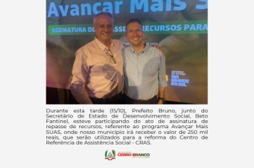 PREFEITO BRUNO RADTKE PARTICIPA DE ATO DE ASSINATURA DE REPASSE DE RECURSOS JUNTO AO SECRETÁRIO DE ESTADO DE DESENVOLVIMENTO SOCIAL, BETO FANTINEL, POR MEIO DO PROGRAMA AVANÇAR MAIS SUAS