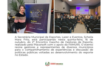 SECRETÁRIA MUNICIPAL DE ESPORTE, LAZER E EVENTOS, SCHEILA MARA FRITZ, PARTICIPA DE 2º ENCONTRO GAÚCHO DE GESTORES DO ESPORTE