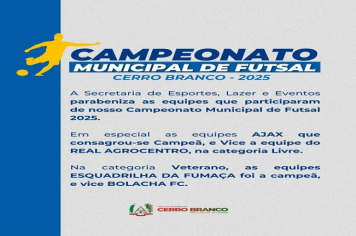 ENCERRAMENTO DO CAMPEONATO MUNICIPAL DE FUTSAL 2025
