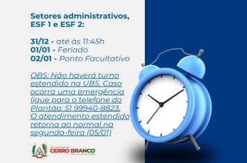 HORÁRIO DE EXPEDIENTE: SETORES ADMINISTRATIVOS, ESF's 1 e 2