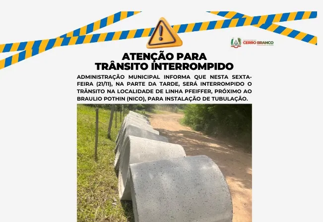 ATENÇÃO TRÂNSITO INTERROMPIDO 