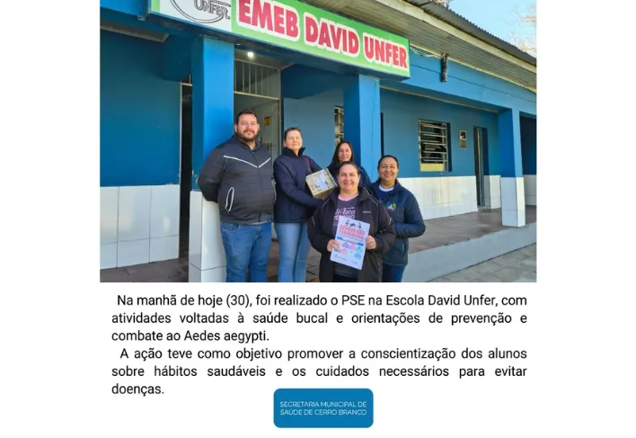 Saúde na Escola: EMEB David Unfer recebe ações de saúde bucal e combate à dengue