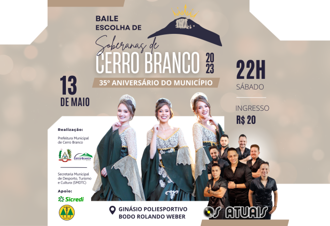 Confira a programação completa do Baile de Escolha das Soberanas de Cerro Branco 2023 e 35º aniversário do município