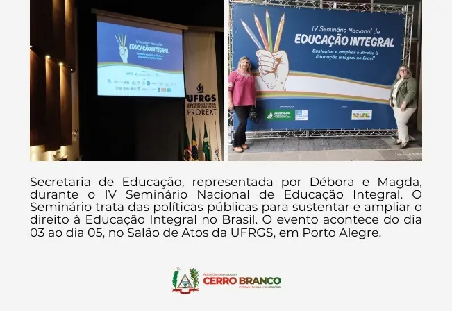 CERRO BRANCO PARTICIPA DE IV SEMINÁRIO NACIONAL DE EDUCAÇÃO INTEGRAL 